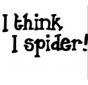 I think I spider 