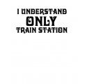 I understand only train station 
