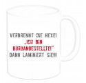 Tasse "Verbrennt die Hexe..."