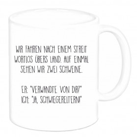 Tasse "Wir fahren nach einem Streit wortlos..."