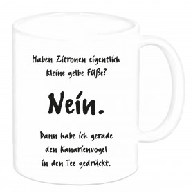 Tasse "Haben Zitronen eigentlich kleine gelbe Füße?"