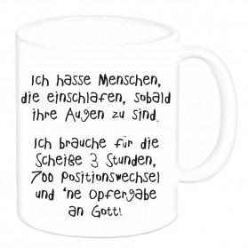 Tasse "Ich hasse Menschen, die..."