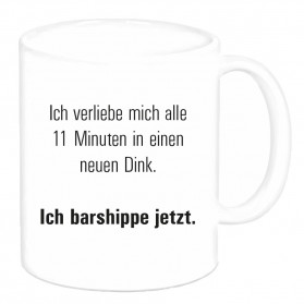 Tasse "Ich verliebe mich alle 11 Minuten"