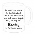 Tasse "Ich wäre dann bereit für den Feierabend"