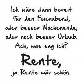 Tasse "Ich wäre dann bereit für den Feierabend"